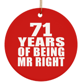 71st Anniversary 71 Years Of Being Mr Right - Circle Ornament