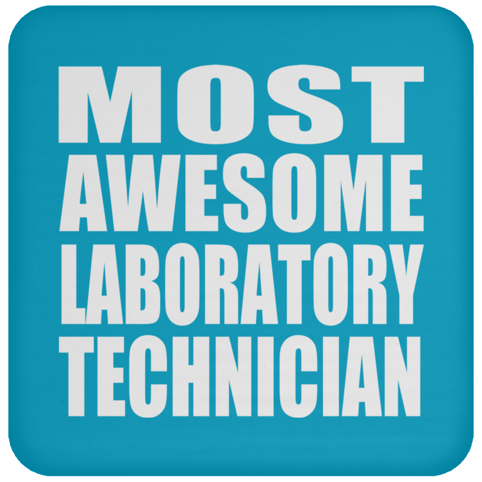 Most Awesome Laboratory Technician - Drink Coaster