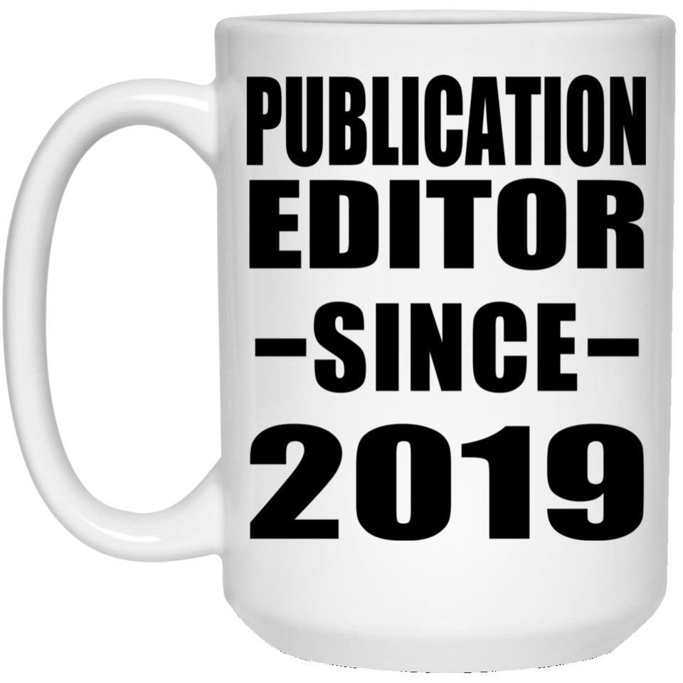 Publication Editor Since 2019 - 15oz Coffee Mug