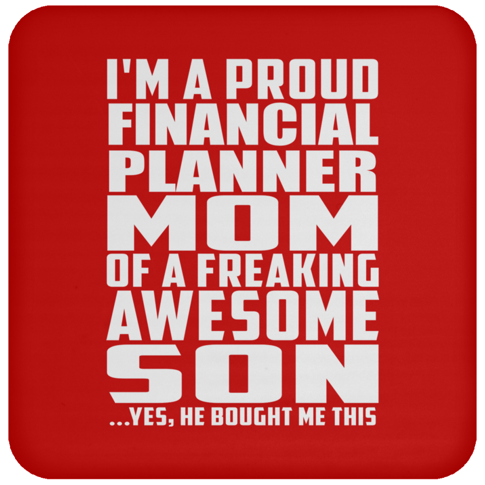 Proud Financial Planner Mom Of Awesome Son - Drink Coaster