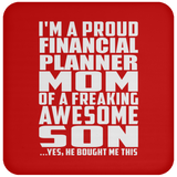 Proud Financial Planner Mom Of Awesome Son - Drink Coaster