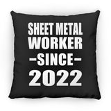 Sheet Metal Worker Since 2022 - Throw Pillow Black