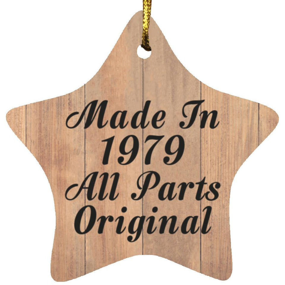 45th Birthday Made In 1979 All Parts Original - Star Ornament C