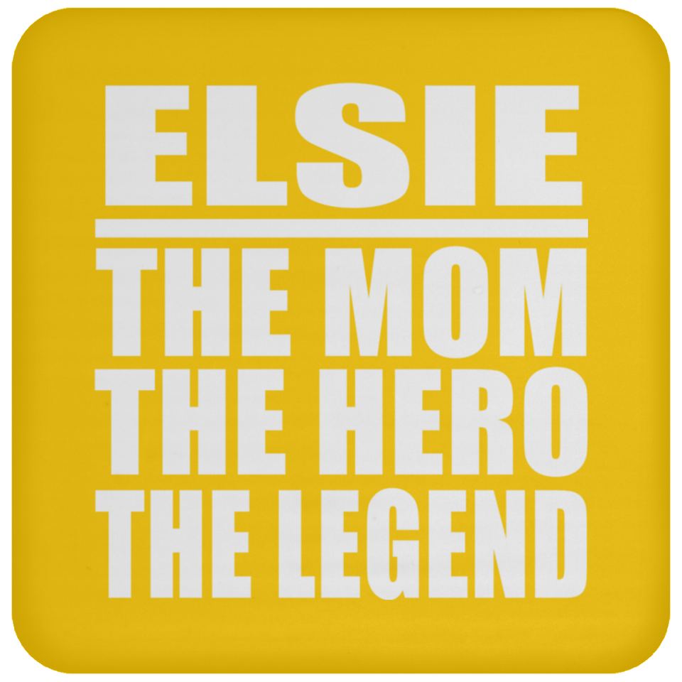 Elsie The Mom The Hero The Legend - Drink Coaster