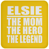Elsie The Mom The Hero The Legend - Drink Coaster