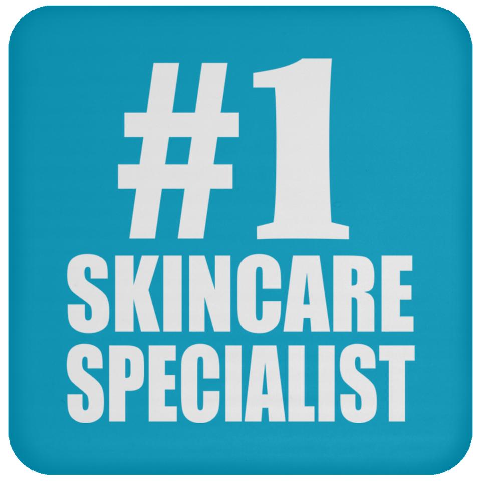 Number One #1 Skincare Specialist - Drink Coaster