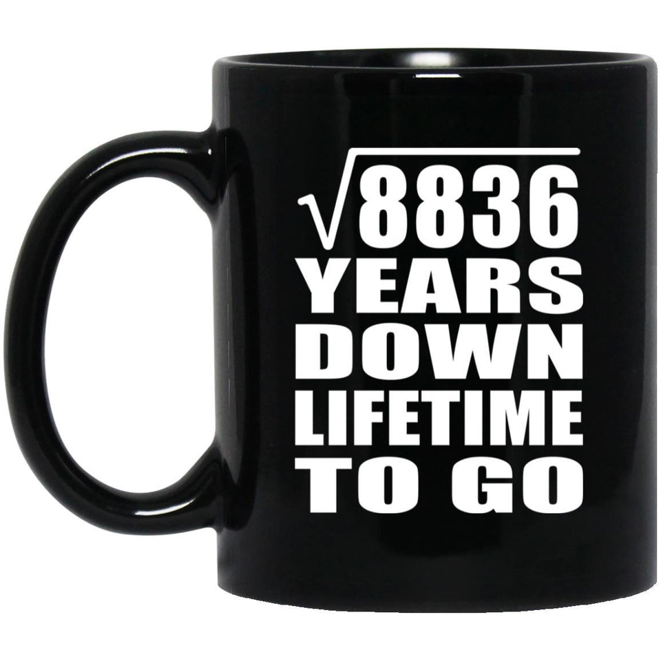 94th Anniversary Square Root of 8836 Years Lifetime To Go - 11oz Coffee Mug Black