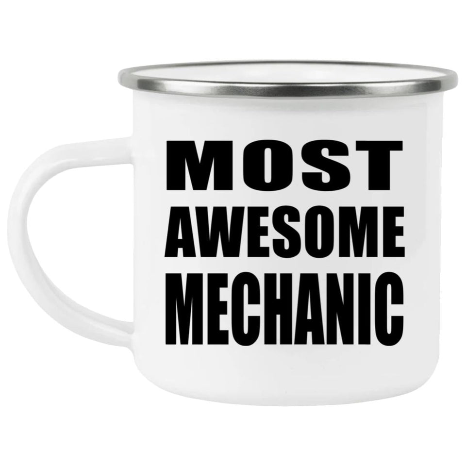 Most Awesome Mechanic - 12oz Camping Mug
