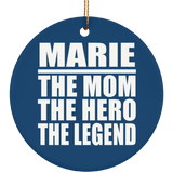 Marie The Mom The Hero The Legend - Circle Ornament