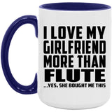 I Love My Girlfriend More Than Flute - 15oz Accent Mug Purple