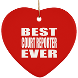 Best Court Reporter Ever - Heart Ornament