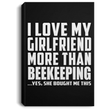 I Love My Girlfriend More Than Beekeeping - Canvas Portrait