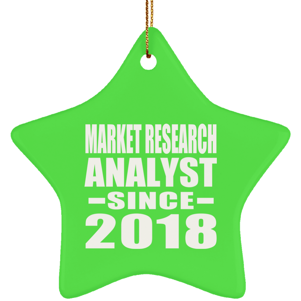 Market Research Analyst Since 2018 - Star Ornament