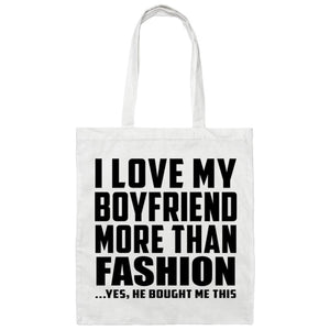 I Love My Boyfriend More Than Fashion - Tote Bag White