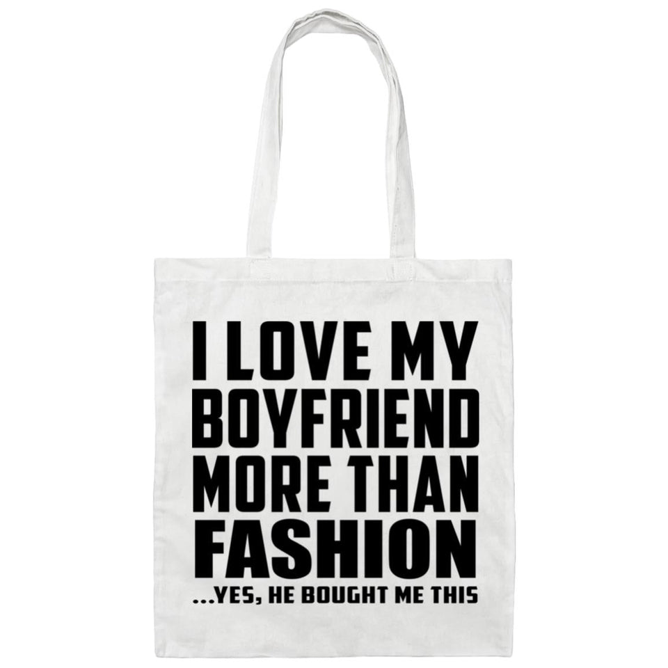 I Love My Boyfriend More Than Fashion - Tote Bag White
