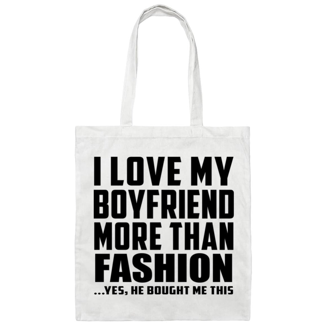 I Love My Boyfriend More Than Fashion - Tote Bag White