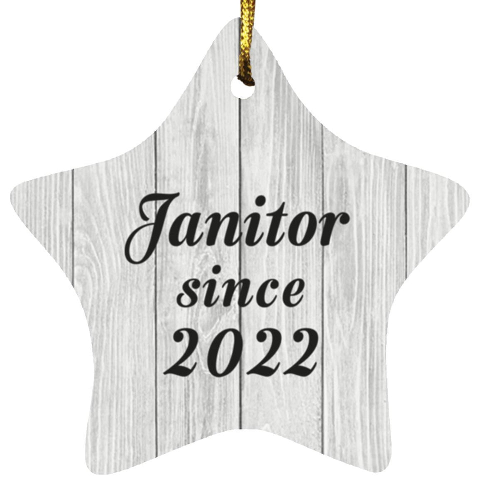 Janitor Since 2022 - Star Ornament F
