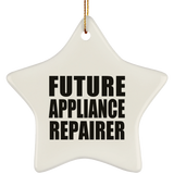 Future Appliance Repairer - Star Ornament