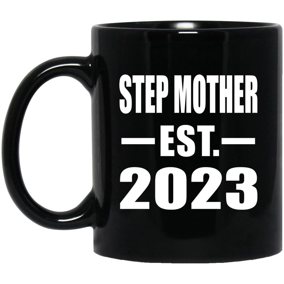Step Mother Established EST. 2023 - 11oz Coffee Mug Black