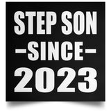 Step Son Since 2023 - Poster Square