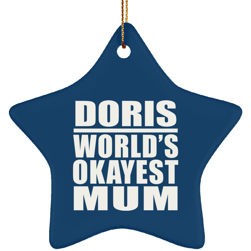 Doris World's Okayest Mum - Star Ornament