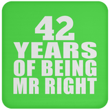 42nd Anniversary 42 Years Of Being Mr Right - Drink Coaster