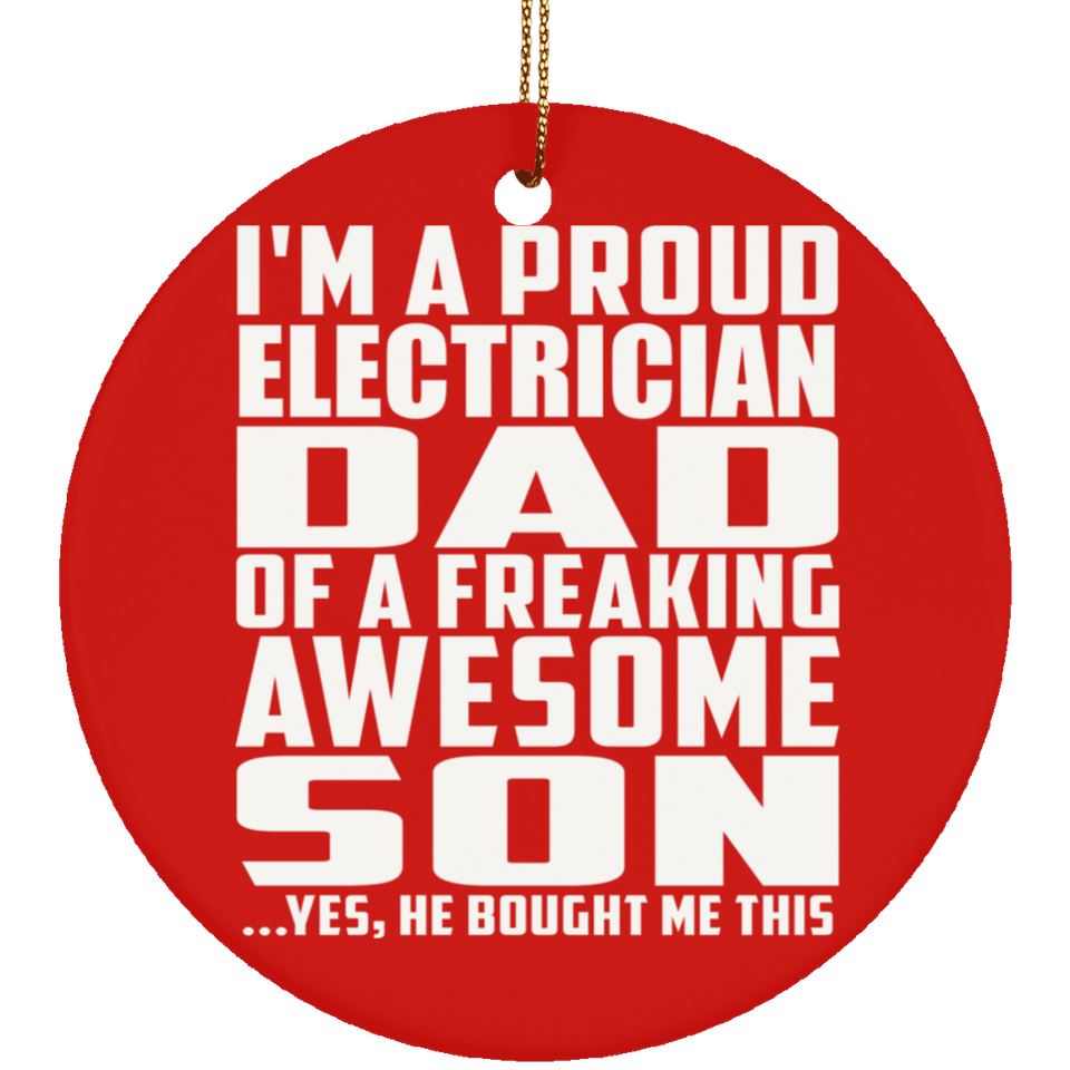 Proud Electrician Dad Of Awesome Son - Circle Ornament