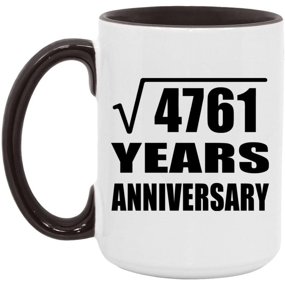 69th Anniversary Square Root of 4761 Years Anniversary - 15oz Accent Mug Black