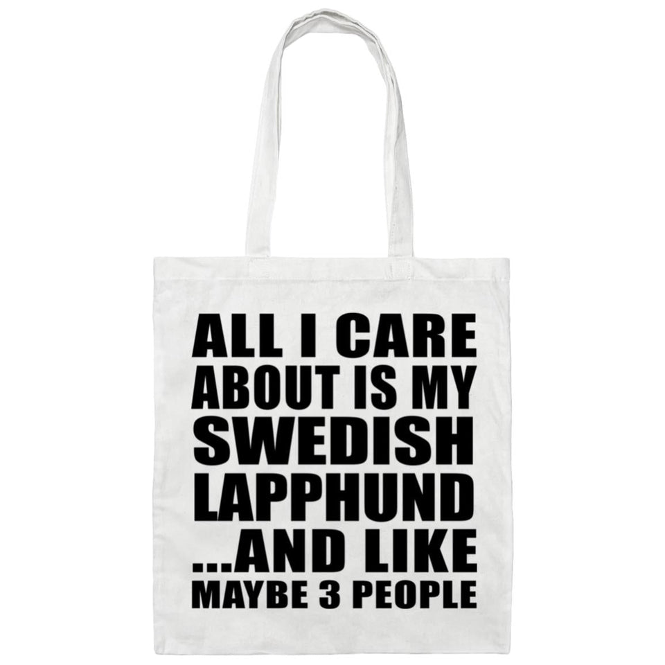 All I Care About Is My Swedish Lapphund - Tote Bag White