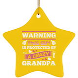 Warning This Girl Is Protected by A Crazy Grandpa - Star Ornament