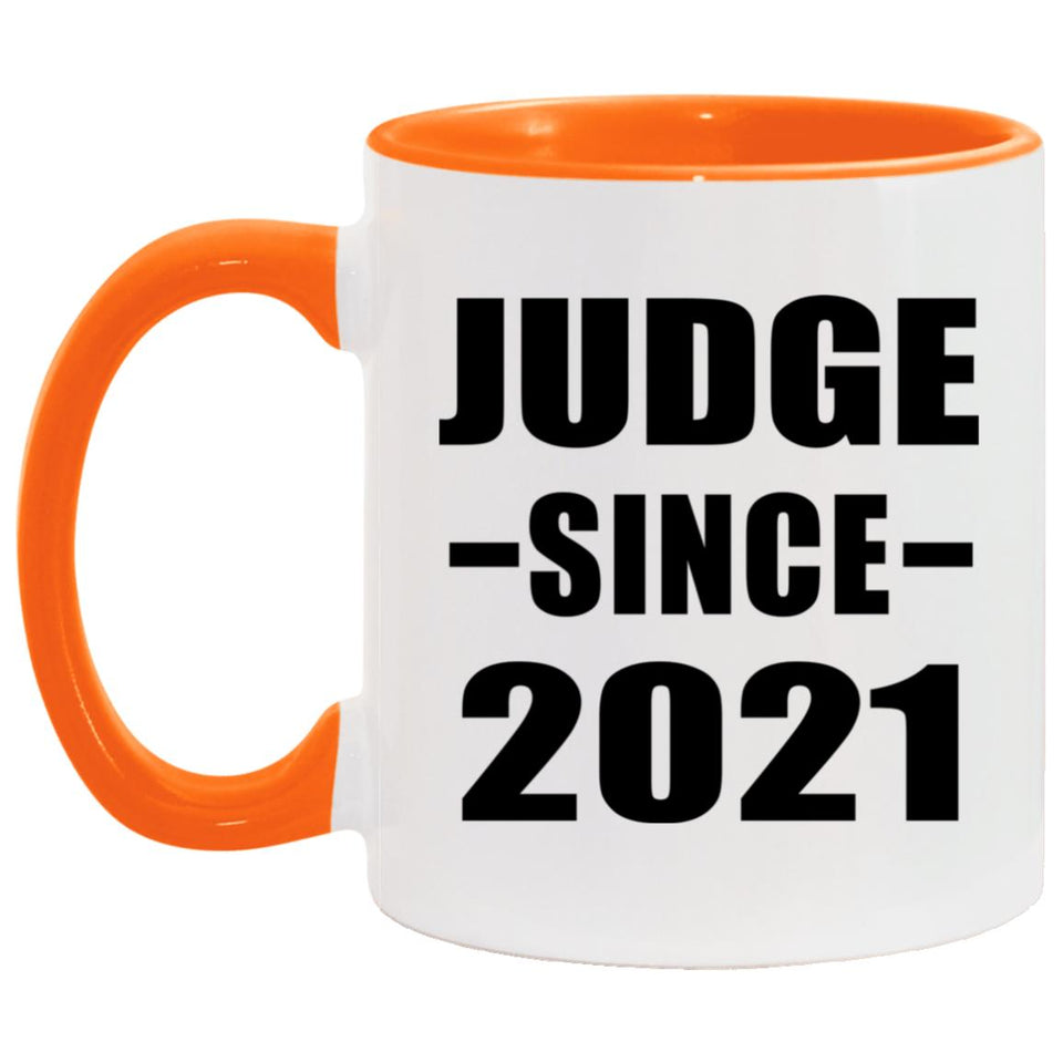 Judge Since 2021 - 11oz Accent Mug Orange
