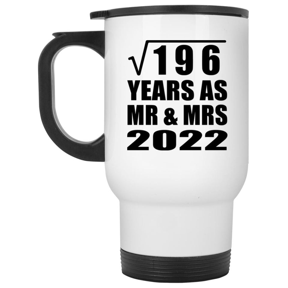 14th Anniversary Square Root of 196 Years As Mr & Mrs 2022 - White Travel Mug
