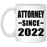 Attorney Since 2022 - 11oz Coffee Mug