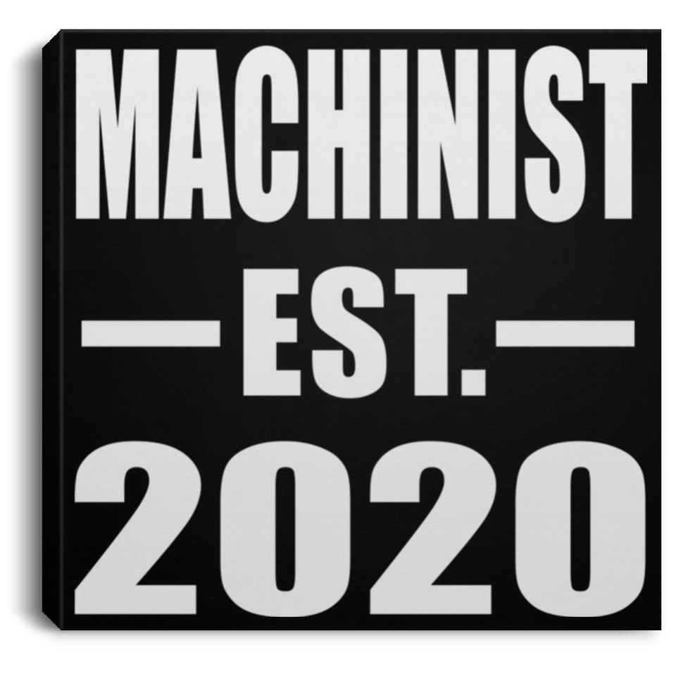 Machinist Established EST. 2020 - Canvas Square