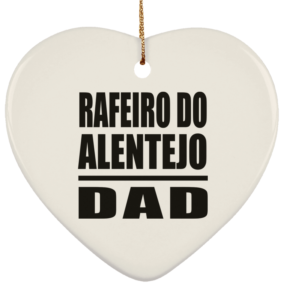 Rafeiro Do Alentejo Dad - Heart Ornament