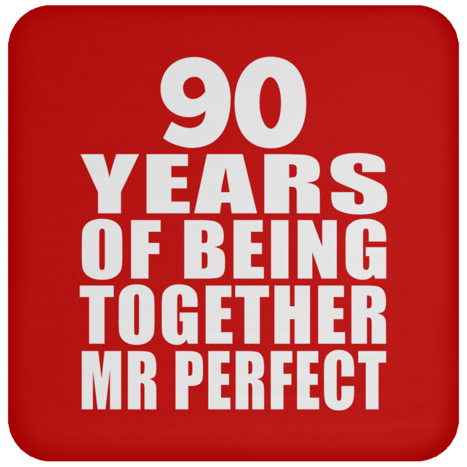 90th Anniversary 90 Years Of Being Mr Perfect - Drink Coaster