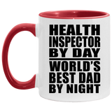 Health Inspector By Day World's Best Dad By Night - 11oz Accent Mug Red