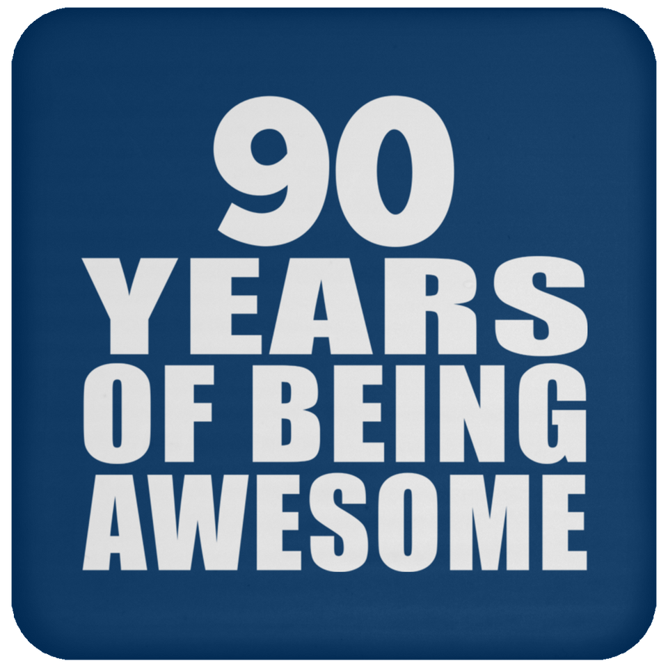 90th Birthday 90 Years Of Being Awesome - Drink Coaster