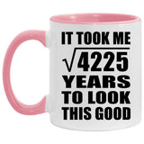 65th Birthday Took Square Root of 4225 Years To Look Good - 11oz Accent Mug Pink