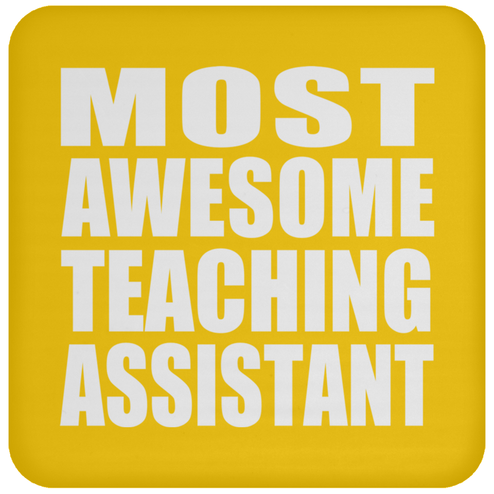 Most Awesome Teaching Assistant - Drink Coaster