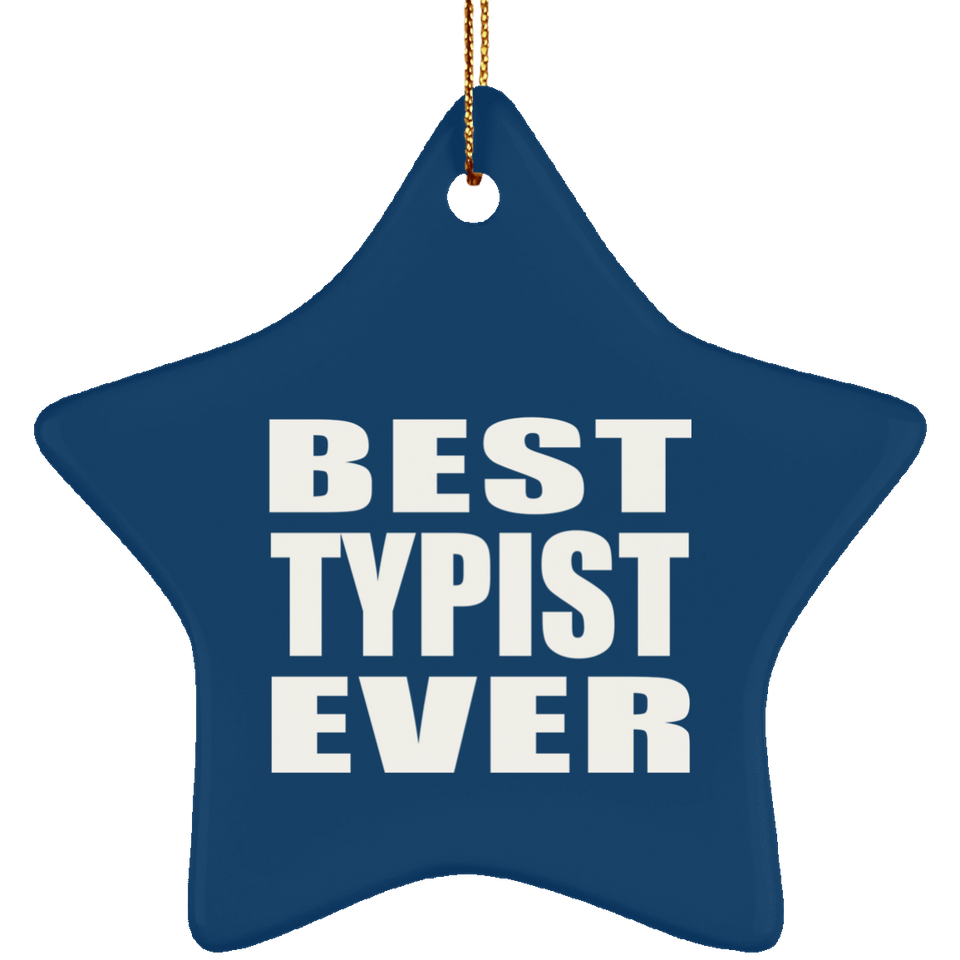 Best Typist Ever - Star Ornament