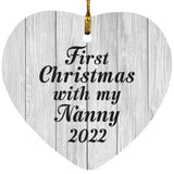 First Christmas With My Nanny 2022 - Heart Ornament F
