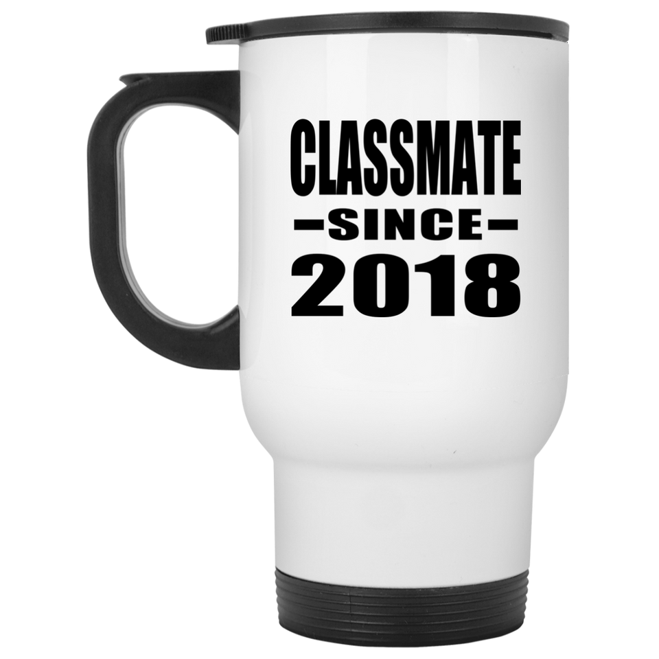 Classmate Since 2018 - White Travel Mug