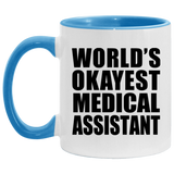 World's Okayest Medical Assistant - 11oz Accent Mug Blue