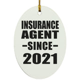 Insurance Agent Since 2021 - Oval Ornament