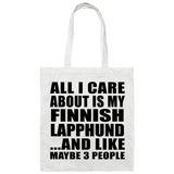 All I Care About Is My Finnish Lapphund - Tote Bag White