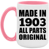 121st Birthday Made in 1903 All Parts Original - 15oz Accent Mug Pink