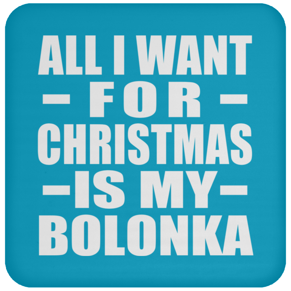 All I Want For Christmas Is My Bolonka - Coaster