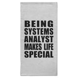Being Systems Analyst Makes Life Special - Hand Towel