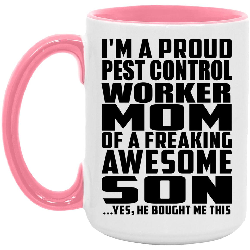 Proud Pest Control Worker Mom Of Awesome Son - 15oz Accent Mug Pink